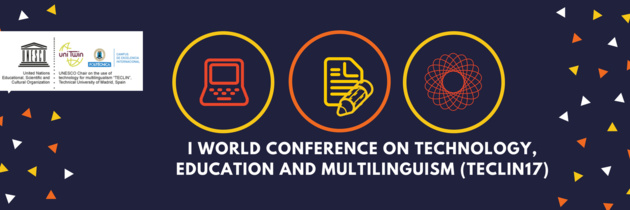 First World Conference on Technology, Education and Multilingualism (TECLIN17) First World Conference on Technology, Education and Multilingualism (TECLIN17)